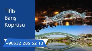 Tiflis Barış Köprüsü